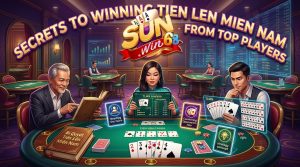 Tiến Lên Miền Nam Sunwin - Game Bài Đổi Thưởng Số 1 Bí quyết thắng Tiến lên miền nam