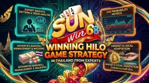 Hilo Thái Lan Sunwin - Cách Chơi Và Mẹo Thắng Đỉnh Cao 2026 Chiến thuật chơi Hilo Thái Lan thắng lớn từ chuyên gia