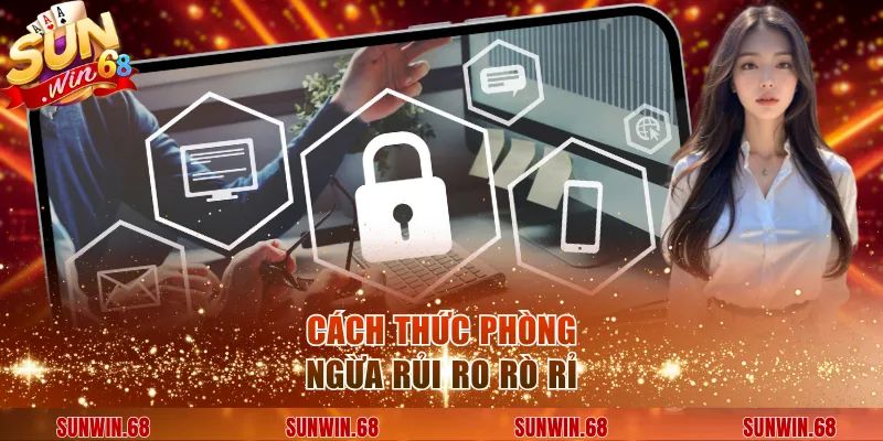 cach thuc phong ngua rui ro ro ri Cách thức phòng ngừa rủi ro rò rỉ